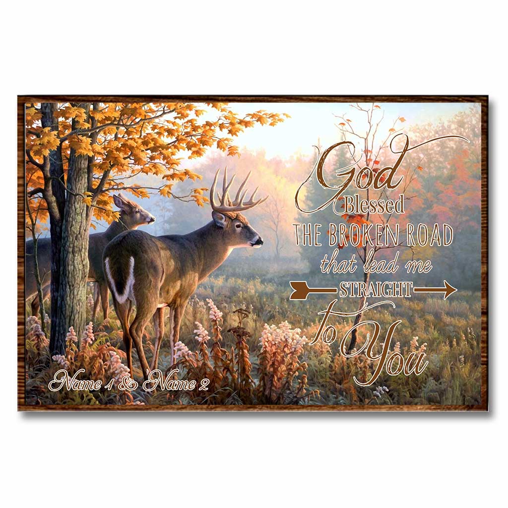 God Blessed The Broken Road - Personalized Hunting Poster