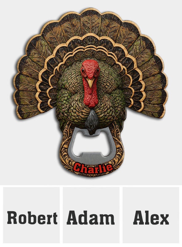 Turkey Hunting Season - Personalized Hunting Bottle Opener