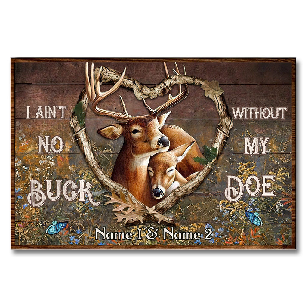 I Ain't No Buck Without My Doe - Personalized Couple Hunting Poster