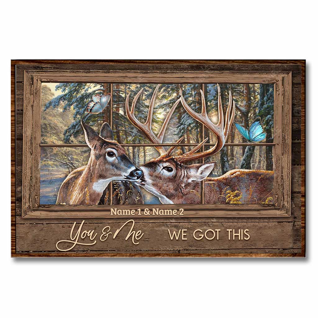 You And Me We Got This - Personalized Hunting Poster