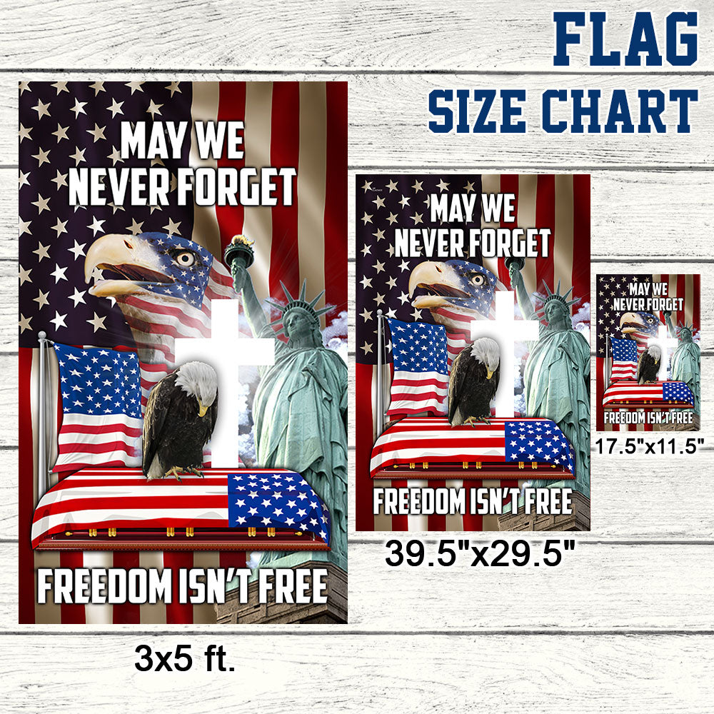 Veteran Eagle Flag May We Never Forget Freedom Isn't Free MLN309F