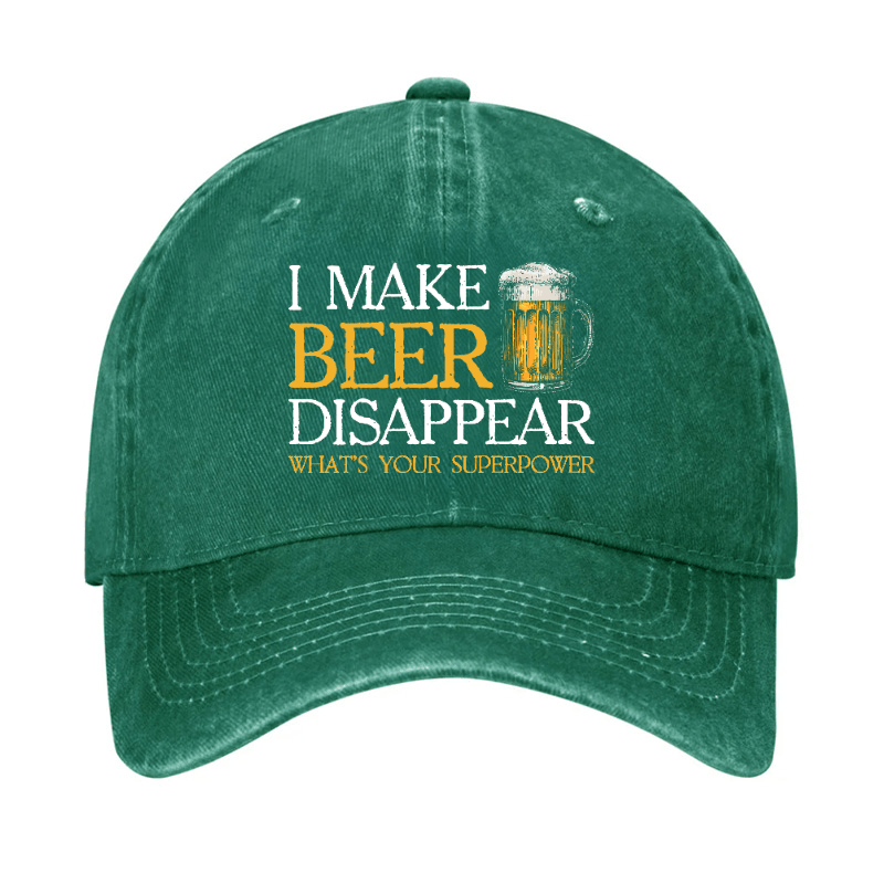 I Make Beer Disappear What's Your Superpower Cap (Free Customization)