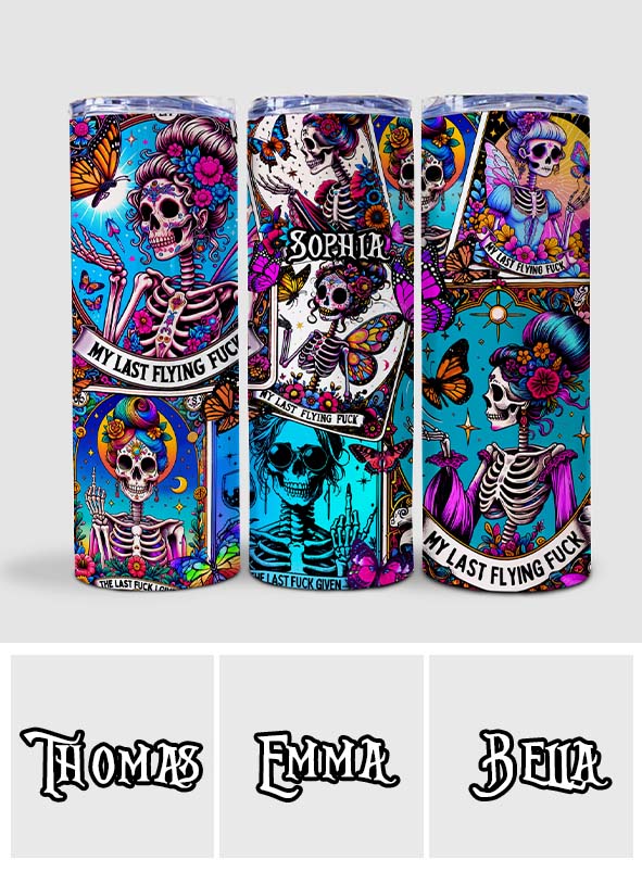 My Last Flying Fck - Personalized Skull Glow Skinny Tumbler