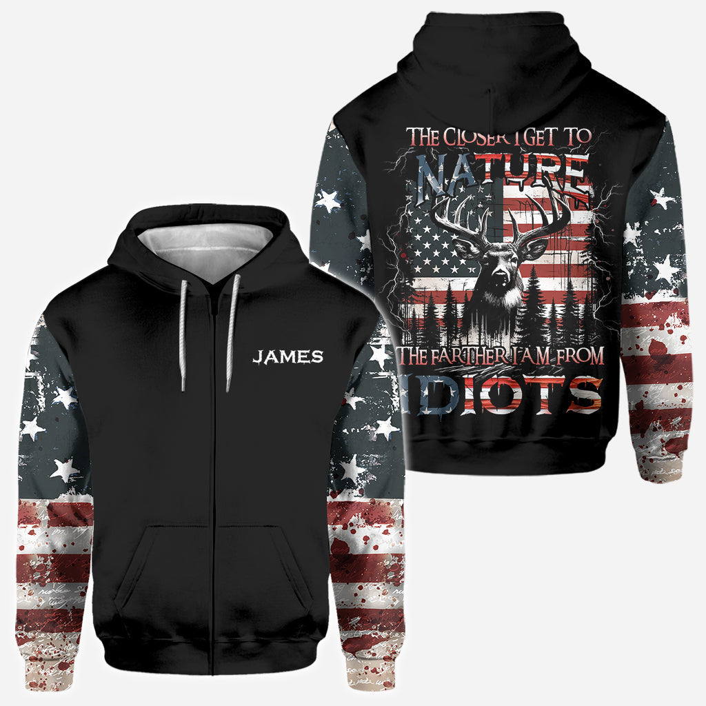The Closer I Get To Nature The Father I Am From Idiots - Personalized Hunting All Over Shirt