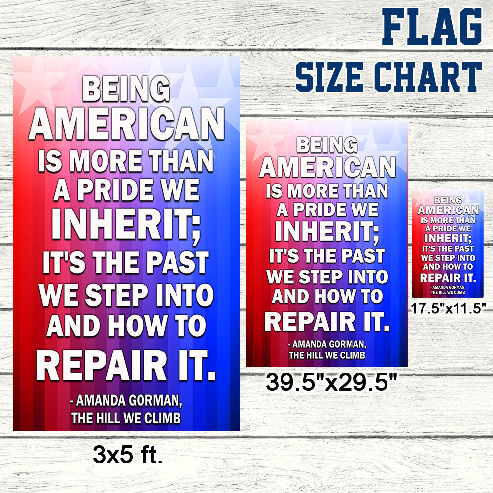 Patriot Flag Being American Is More Than A Pride We Inherit Flag MLN1053F