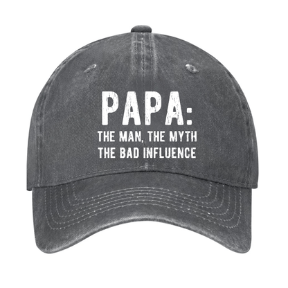 Papa: The Man, The Myth The Bad Influence Cap
