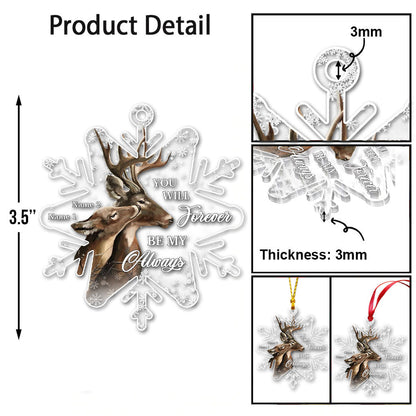 You Will Forever Be My Always - Personalized Christmas Hunting Transparent Ornament