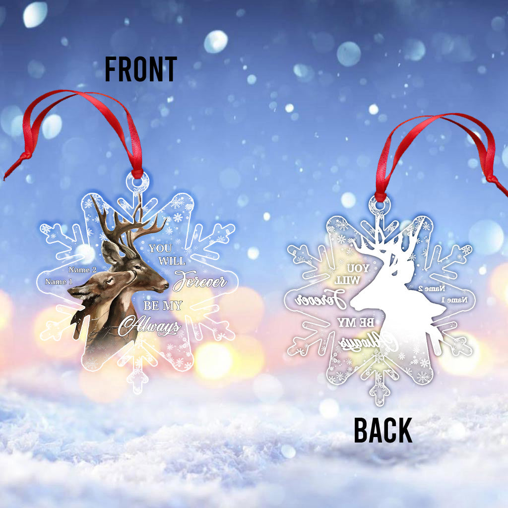 You Will Forever Be My Always - Personalized Christmas Hunting Transparent Ornament