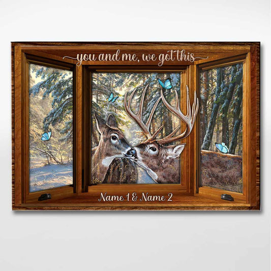 You And Me We Got This - Personalized Hunting Poster