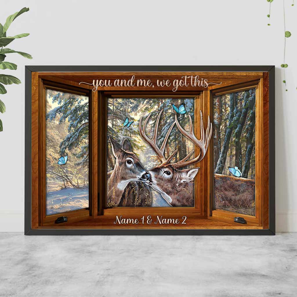 You And Me We Got This - Personalized Hunting Poster