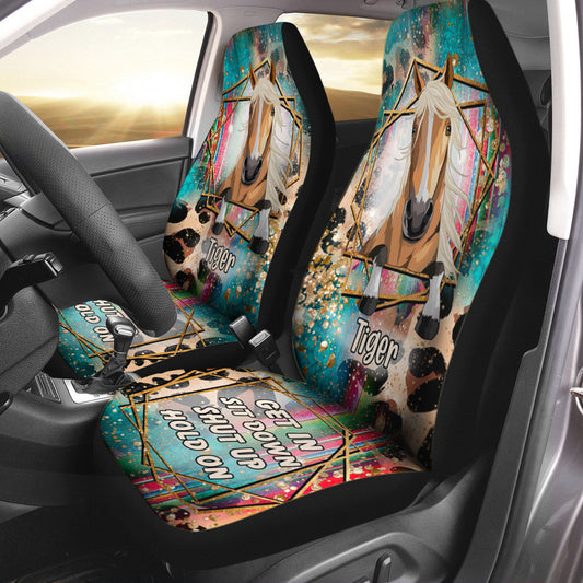 Get In Sit Down Shut Up Hold On - Personalized Horse Seat covers
