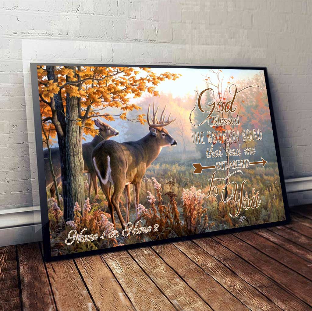 God Blessed The Broken Road - Personalized Hunting Poster