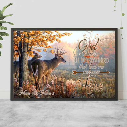 God Blessed The Broken Road - Personalized Hunting Poster