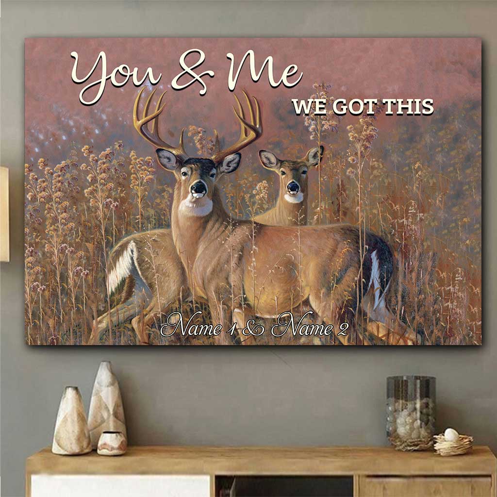 You and Me We Got This - Personalized Hunting Poster