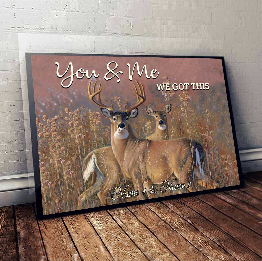 You and Me We Got This - Personalized Hunting Poster