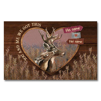 You And Me We Got This - Personalized Couple Hunting Poster