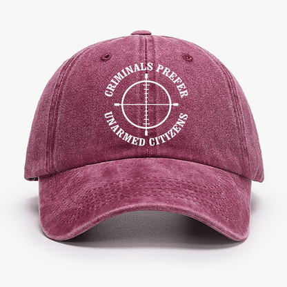 Criminals Prefer Unarmed Citizens Cap