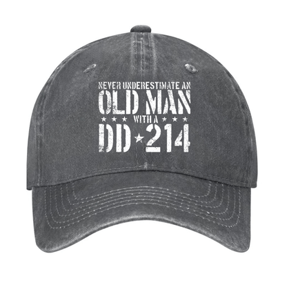 Never Underestimate An Old Man With A DD-214 Cap (Free Customization)