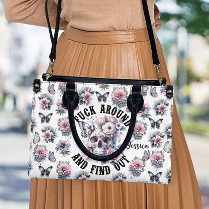 Fuck Around and Find Out - Personalized Skull Leather Handbag