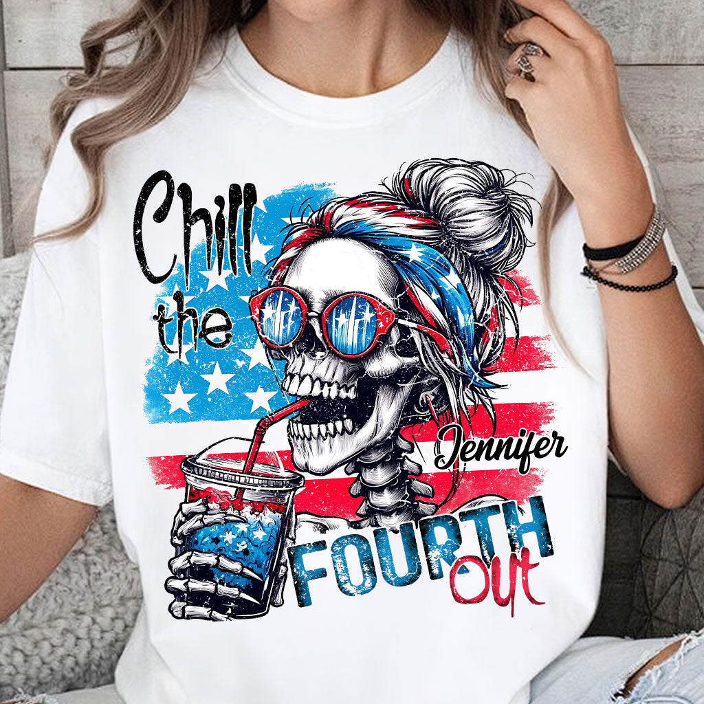 Chill The Fourth Out - Personalized Skull T-shirt And Hoodie