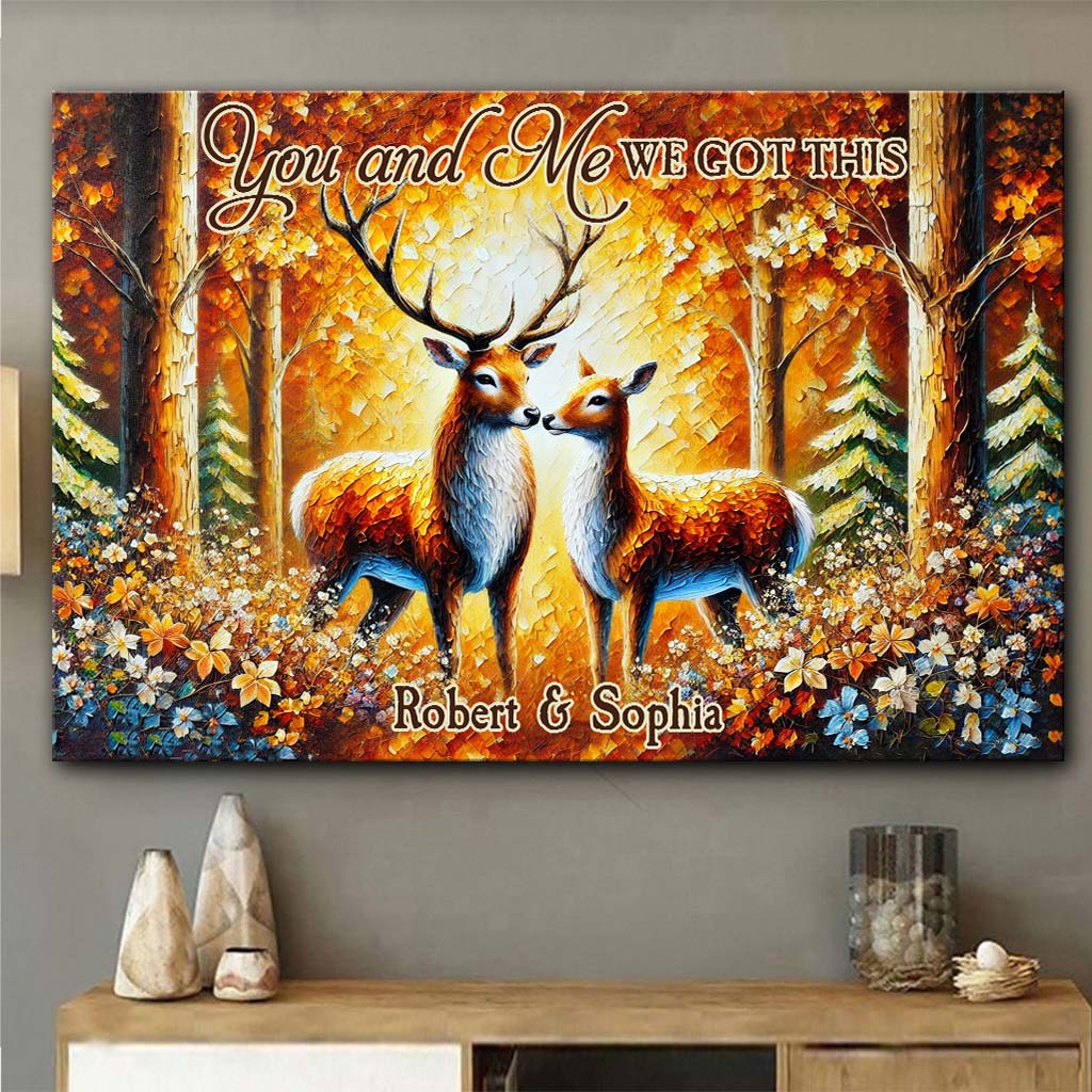 You & Me We Got This - Personalized Hunting Canvas And Poster