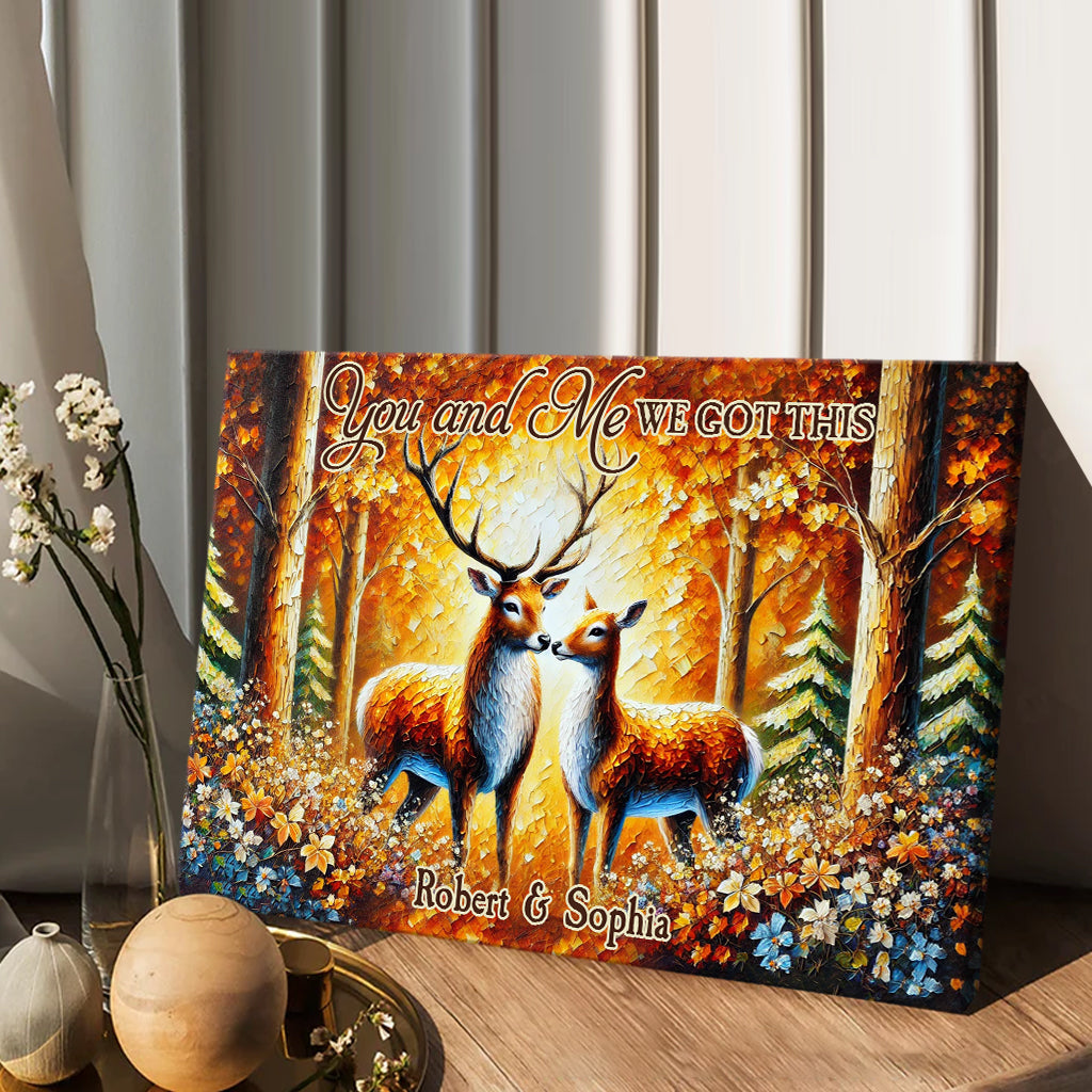 You & Me We Got This - Personalized Hunting Canvas And Poster