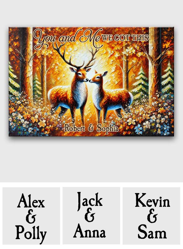 You & Me We Got This - Personalized Hunting Canvas And Poster