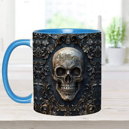 Touch My Coffee And I Will Drink It From Your Skull - Personalized Skull Accent Mug