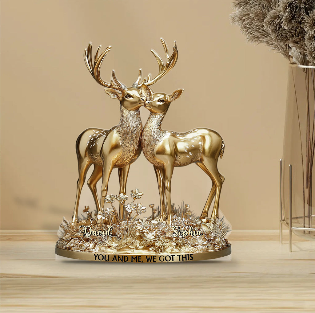 You & Me We Got This - Personalized Hunting Custom Shaped Acrylic Plaque