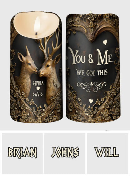 You And Me We Got This - Personalized Hunting Flameless Candle