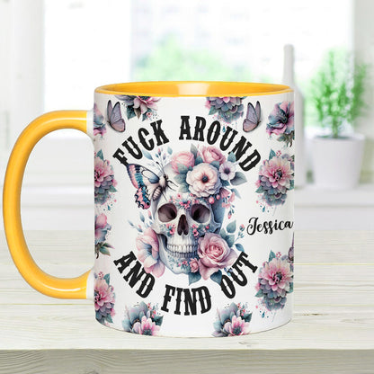 Fuck Around and Find Out - Personalized Skull Accent Mug