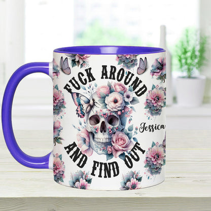 Fuck Around and Find Out - Personalized Skull Accent Mug