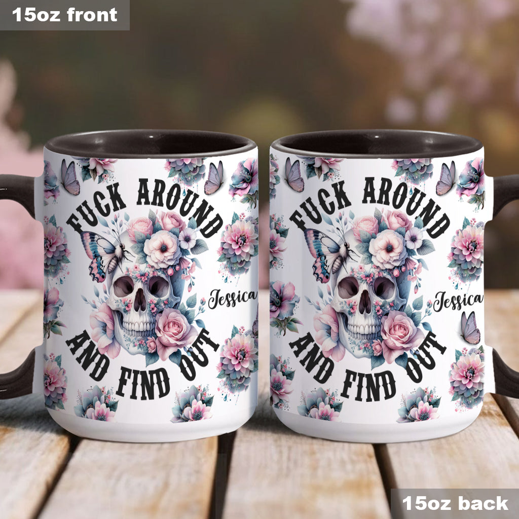Fuck Around and Find Out - Personalized Skull Accent Mug