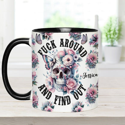 Fuck Around and Find Out - Personalized Skull Accent Mug