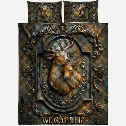 You And Me We Got This - Personalized Hunting Quilt Set