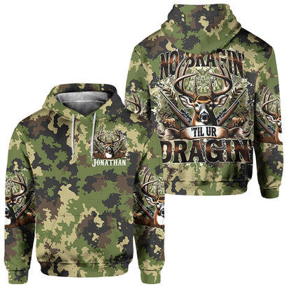 No Bragin Til Ur Draggin - Personalized Hunting Hoodie and Sweatpants