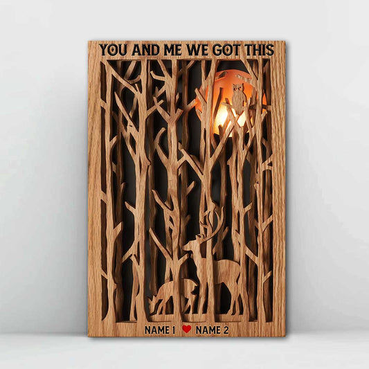 You And Me We Got This - Personalized Couple Hunting Poster With 3D Pattern Print