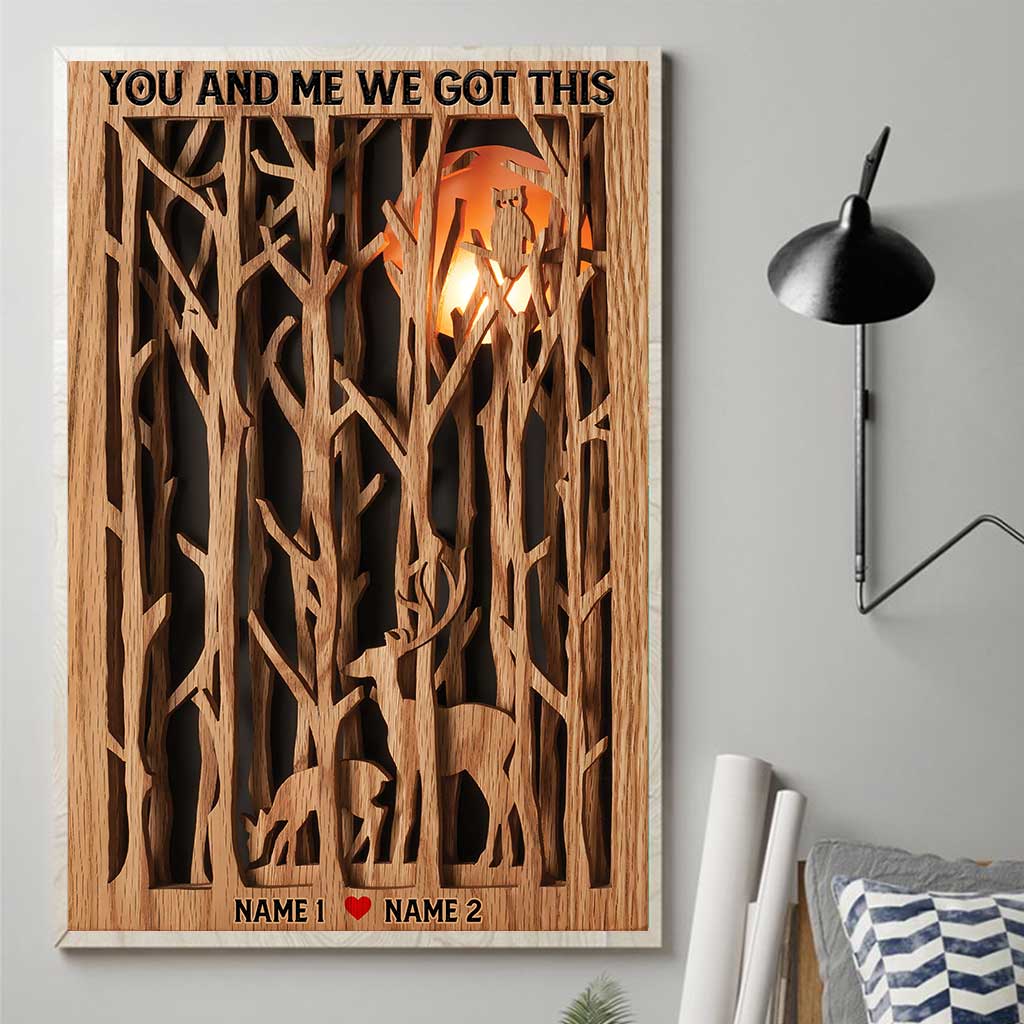 You And Me We Got This - Personalized Couple Hunting Poster With 3D Pattern Print