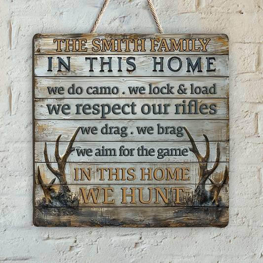 In This House We Hunt - Personalized Hunting Custom Shaped Wood Sign