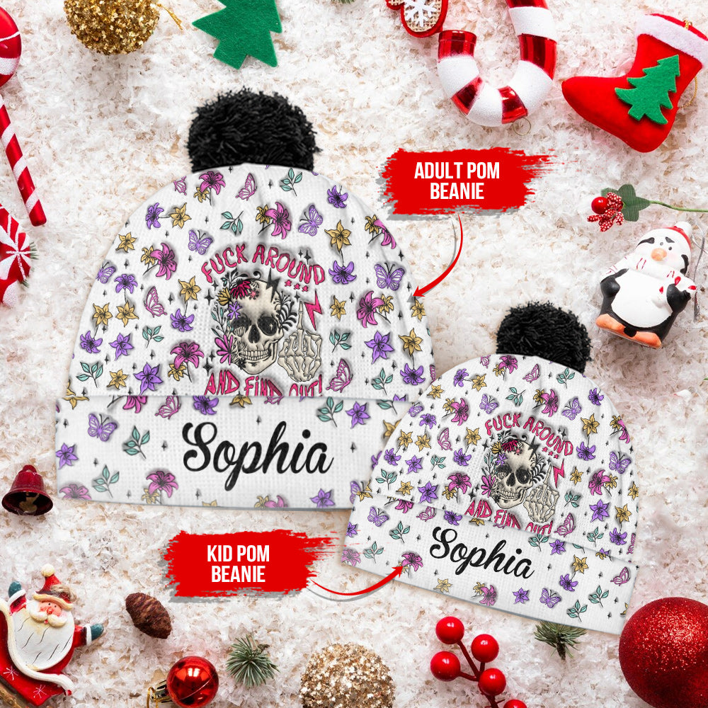 Fuck Around And Find Out - Personalized Skull Beanie Hat