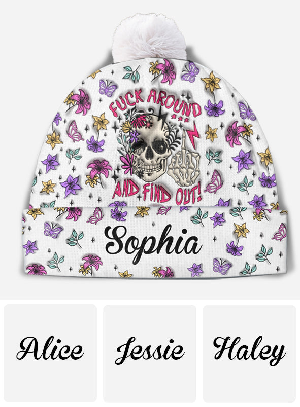 Fuck Around And Find Out - Personalized Skull Beanie Hat