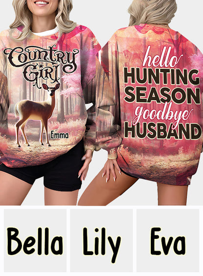 Hello Hunting Season Goodbye Husband - Personalized Hunting All Over Shirt
