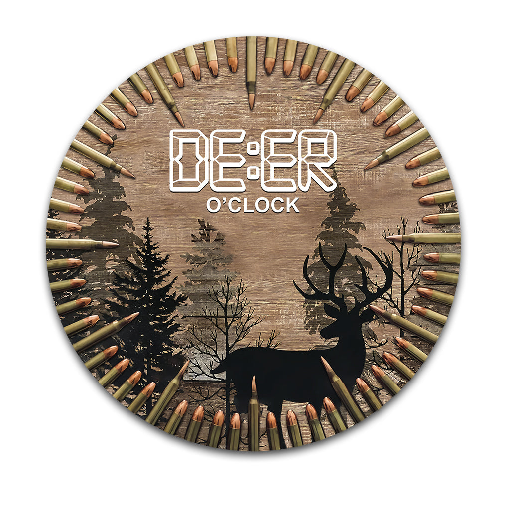Deer O'Clock - Hunting Round Metal Sign