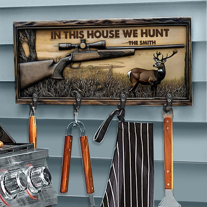In This House We Hunt - Personalized Hunting Key Rack