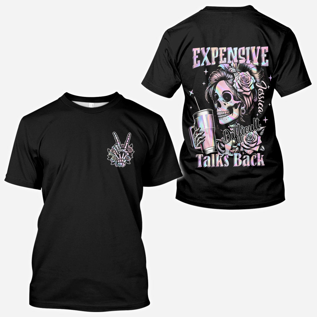 Expensive Difficult And Talks Back - Personalized Skull All Over Shirt