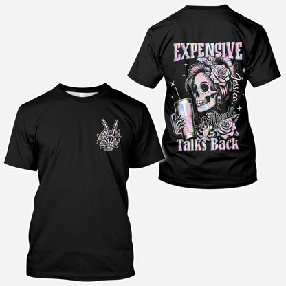 Expensive Difficult And Talks Back - Personalized Skull All Over Shirt