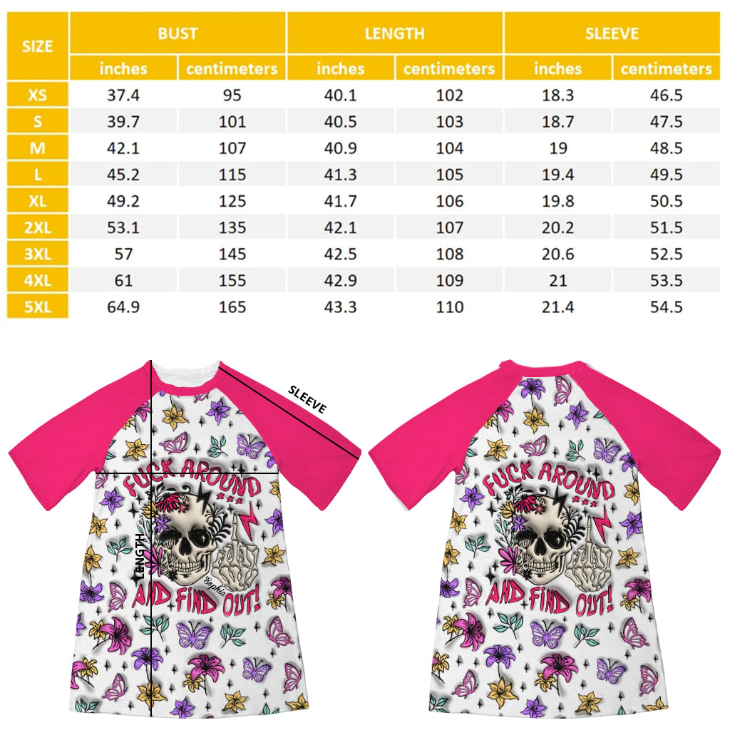 Fuck Around And Find Out - Personalized Skull Sleep T-shirt Dress