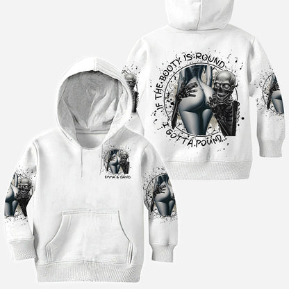 If The Booty Is Round I Gotta Pound - Personalized Skull All Over Shirt