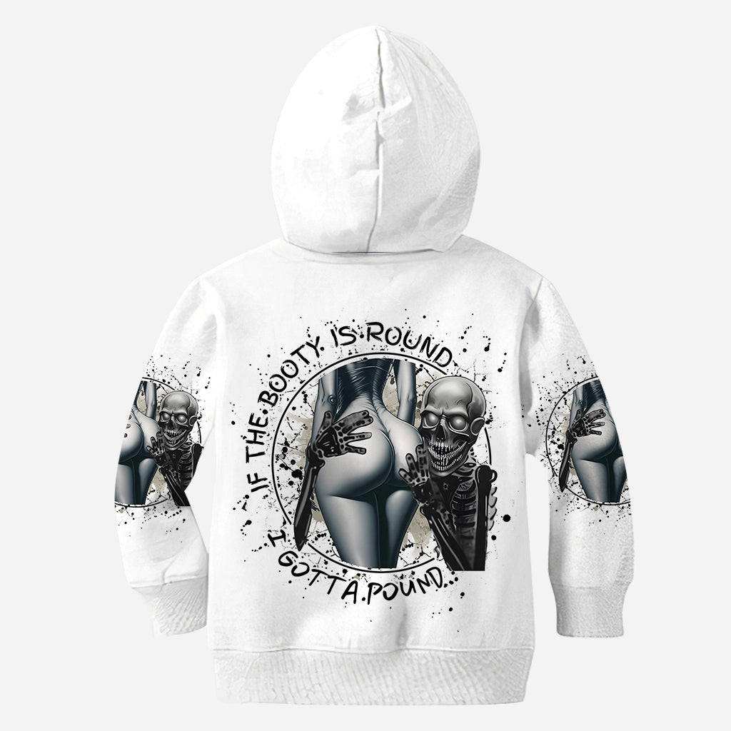If The Booty Is Round I Gotta Pound - Personalized Skull All Over Shirt