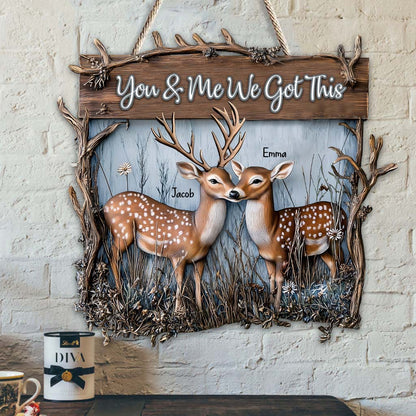 You And Me We Got This Dear Couple - Personalized Hunting Custom Shaped Wood Sign